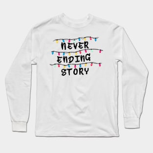 "Never Ending Story" Long Sleeve T-Shirt